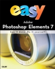 Image for Easy Adobe Photoshop Elements 7 (UK edition)