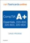 Image for CompTIA A+ Cert Flash Cards Online : Essentials, 220-602, 220-603, 220-604, Retail Packaged Version