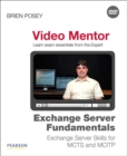 Image for Exchange Server Fundamentals Video Mentor : Exchange Server Skills for MCTS and MCITP