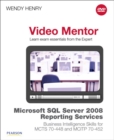 Image for Microsoft SQL Server 2008 Reporting Services Business Intelligence Skills for MCTS 70-448 and MCITP 70-452 Video Mentor