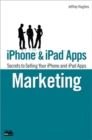 Image for iPhone &amp; iPad apps.: secrets to selling your iPhone and iPad apps (Marketing)