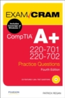 Image for CompTIA A+ 220-701 and 220-702 Practice Questions Exam Cram