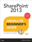 Image for SharePoint 2013 absolute beginner&#39;s guide
