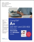 Image for CompTIA A+ 220-801 and 220-802 Authorized Cert Guide and Simulator Library