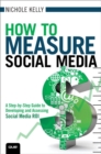 Image for Measure up  : a step-by-step guide to social media measurement