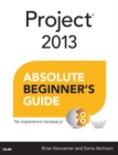 Image for Project 2013 absolute beginner&#39;s guide