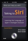 Image for Talking to Siri  : learning the language of Apple&#39;s intelligent assistant