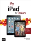 Image for My iPad for Seniors (Covers iOS 7 on iPad 2, iPad 3rd and 4th Generation and iPad Mini)