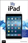 Image for My iPad (Covers iOS 8 on all models of  iPad Air, iPad mini, iPad 3rd/4th generation, and iPad 2)