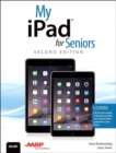 Image for My iPad for Seniors (Covers iOS 8 on All Models of iPad Air, iPad Mini, iPad 3rd/4th Generation, and iPad 2)