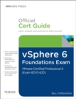 Image for vSphere 6 foundations exam official cert guide (exam `2V0-620)  : VMware certified professional 6
