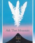 Image for Ask That Mountain