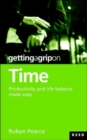 Image for Getting a Grip on Time: Productivity and Life Balance Made Easy