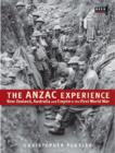 Image for The Anzac Experience : New Zealand, Australia and Empire in the First World War
