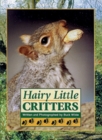 Image for Hairy Little Critters : Wild and Wonderful