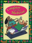 Image for Laughter is the Best Medicine : When Things Go Wrong