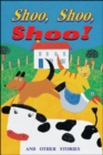 Image for Shoo, Shoo, Shoo! And Other Stories Level 7