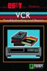 Image for ES&amp;T Presents VCR Troubleshooting and Repair