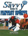 Image for The Savvy Guide to Fantasy Sports