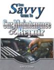 Image for Savvy Guide to Car Maintenance and Repair