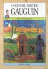Image for Gauguin : Good Day, Mr.Gauguin