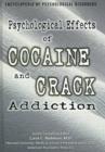 Image for Psychological effects of cocaine and crack addiction  : a survey of the psychological side of so-called &quot;designer drugs&quot;