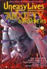 Image for Uneasy lives  : understanding anxiety disorders