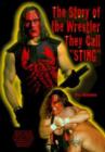 Image for The story of the wrestler they call &quot;Sting&quot;