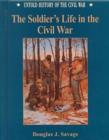 Image for The Soldier&#39;s Life in the Civil War
