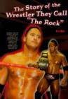 Image for The Story of the Wrestler They Call the Rock