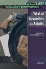Image for Trial of Juveniles as Adults