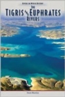 Image for The Tigris and Euphrates Rivers
