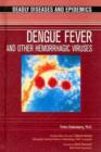 Image for Dengue Fever and Other Hemorrhagic Viruses