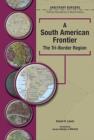 Image for A South American Frontier