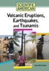 Image for Volcanic Eruptions, Earthquakes, and Tsunamis