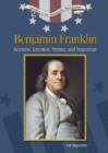 Image for Benjamin Franklin : Scientist, Inventor, Printer and Statesman