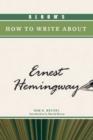 Image for Bloom&#39;s How to Write About Ernest Hemingway