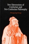 Image for New Dimensions of Confucian and Neo-Confucian Philosophy