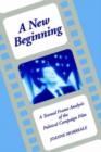 Image for A New Beginning : A Textual Frame Analysis of the Political Campaign Film