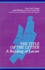 Image for The Title of the Letter : A Reading of Lacan