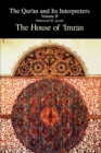 Image for Qur&#39;an and Its Interpreters, The, Volume II : The House of &#39;Imran