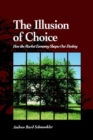 Image for The Illusion of Choice