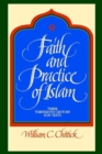 Image for Faith and Practice of Islam : Three Thirteenth-Century Sufi Texts