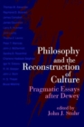 Image for Philosophy and the Reconstruction of Culture