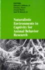 Image for Naturalistic Environments in Captivity for Animal Behavior Research