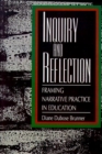 Image for Inquiry and Reflection : Framing Narrative Practice in Education