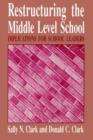Image for Restructuring the Middle Level School : Implications for School Leaders
