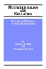 Image for Multiculturalism and Education : Diversity and its Impact on Schools and Society