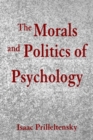 Image for The Morals and Politics of Psychology