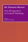 Image for Re-thinking reason  : new perspectives in critical thinking
